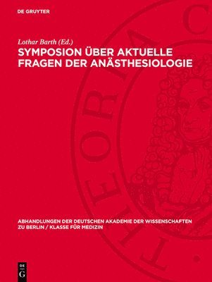 Symposion Über Aktuelle Fragen Der Anästhesiologie: Vom 11. Bis 13. März 1957 1