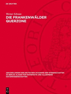 Werner Schwan - Die Frankenwälder Querzone, Inbunden