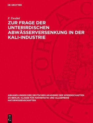 Zur Frage Der Unterirdischen Abwässerversenkung in Der Kali-Industrie 1