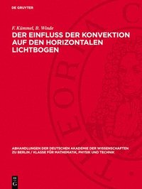 bokomslag Der Einfluss Der Konvektion Auf Den Horizontalen Lichtbogen