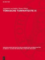 bokomslag Türkische Turfantexte IX: Ein Hymnus an Den Vater Mani Auf 'Tocharisch' B Mit Alttürkischer Übersetzung