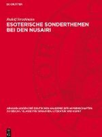 bokomslag Esoterische Sonderthemen Bei Den Nusairi: Geschichten Und Traditionen Von Den Heiligen Meistern Aus Dem Prophetenhaus
