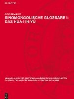 Sinomongolische Glossare I: Das Hua-I Ih-Y&#363; 1