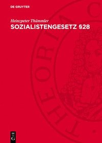 bokomslag Sozialistengesetz §28: Ausweisungen Und Ausgewiesene 1878-1890