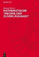 bokomslag Mathematische Theorie Der Zuverlässigkeit: Einführung Und Anwendungen