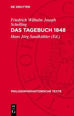 Friedrich Wilhelm Joseph Schelling, Hans Jörg Sandkühler - Das Tagebuch 1848, Inbunden
