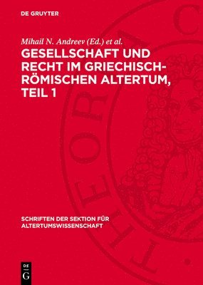 bokomslag Gesellschaft Und Recht Im Griechisch-Römischen Altertum, Teil 1: Eine Aufsatzsammlung