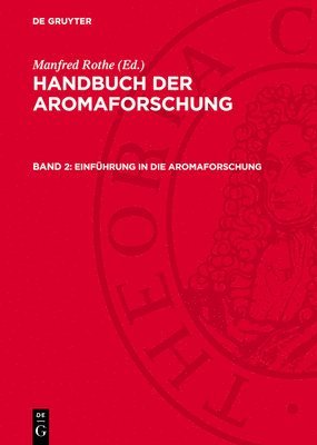 Manfred Rothe - Einführung in Die Aromaforschung, Inbunden