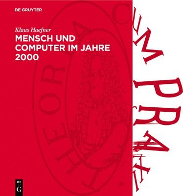 bokomslag Mensch Und Computer Im Jahre 2000: Ökonomie Und Politik Für Eine Human Computerisierte Gesellschaft