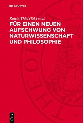 Katrin Thiel, Dieter Müller - Für Einen Neuen Aufschwung Von Naturwissenschaft Und Philosophie, Inbunden