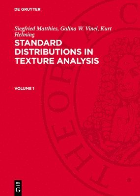 bokomslag Siegfried Matthies; Galina W. Vinel; Kurt Helming: Standard Distributions in Texture Analysis. Volume 1