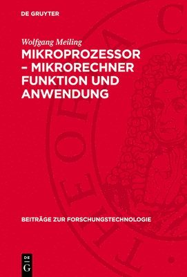 Wolfgang Meiling - Mikroprozessor - Mikrorechner Funktion Und Anwendung, Inbunden