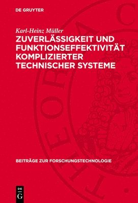 Karl-Heinz Müller - Zuverlässigkeit Und Funktionseffektivität Komplizierter Technischer Systeme, Inbunden