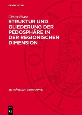 bokomslag Struktur Und Gliederung Der Pedosphäre in Der Regionischen Dimension: Supplementband