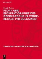 bokomslag Flora Und Biostratigraphie Des Oberkarbons Im Svoge-Becken (VR Bulgarien)