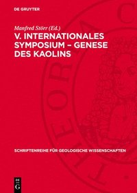 bokomslag V. Internationales Symposium - Genese Des Kaolins