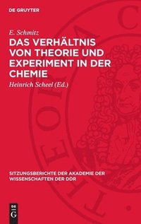 bokomslag Das Verhältnis Von Theorie Und Experiment in Der Chemie