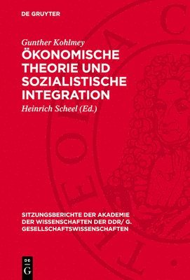 bokomslag Ökonomische Theorie Und Sozialistische Integration: Einige Methodologische Bemerkungen