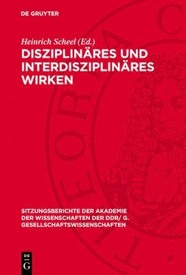 bokomslag Disziplinäres Und Interdisziplinäres Wirken: Jürgen Kuczynski Zum 70. Geburtstag