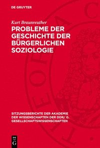 bokomslag Probleme Der Geschichte Der Bürgerlichen Soziologie