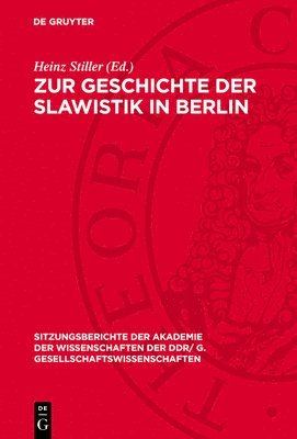 bokomslag Zur Geschichte Der Slawistik in Berlin: Dem Wirken Hans Holm Bielfeldts Gewidmet