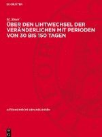 bokomslag Über Den Lihtwechsel Der Veränderlichen Mit Perioden Von 30 Bis 150 Tagen: 1944 Mai