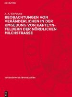 bokomslag Beobachtungen Von Veränderlichen in Der Umgebung Von Kapteyn-Feldern Der Nördlichen Milchstraße: Teil II (Eichfeld 64)
