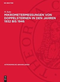 bokomslag Mikrometermessungen Von Doppelsternen in Den Jahren 1932 Bis 1946