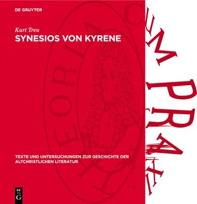 Synesios Von Kyrene: Ein Kommentar Zu Seinem "Dion"