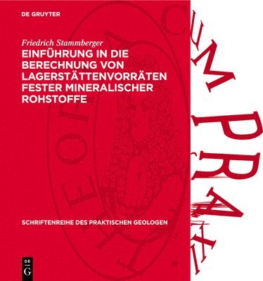 Einführung in Die Berechnung Von Lagerstättenvorräten Fester Mineralischer Rohstoffe: Unter Auswertung Der Arbeiten Sowjetischer Autoren