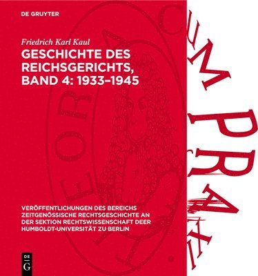 bokomslag Geschichte Des Reichsgerichts, Band 4: 1933-1945