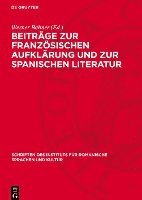 bokomslag Beiträge Zur Französischen Aufklärung Und Zur Spanischen Literatur: Festgabe Für Werner Krauss Zum 70. Geburtstag