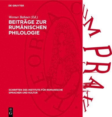 Werner Bahner - Beiträge Zur Rumänischen Philologie, Inbunden