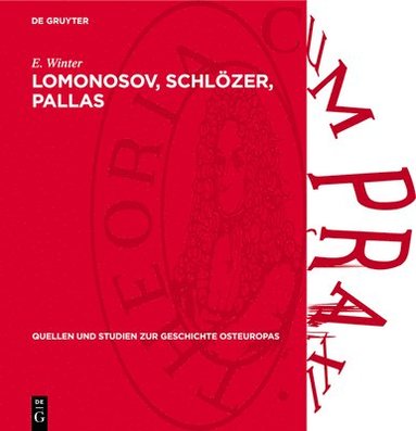 bokomslag Lomonosov, Schlözer, Pallas: Deutsch-Russische Wissenschaftsbeziehungen Im 18. Jahrhundert