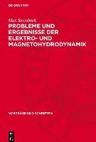 bokomslag Probleme Und Ergebnisse Der Elektro- Und Magnetohydrodynamik