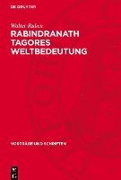 bokomslag Rabindranath Tagores Weltbedeutung