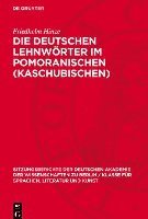 bokomslag Die Deutschen Lehnwörter Im Pomoranischen (Kaschubischen)