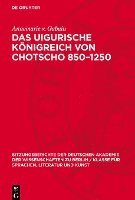 bokomslag Das Uigurische Königreich Von Chotscho 850-1250