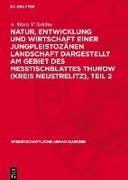 Natur, Entwicklung Und Wirtschaft Einer Jungpleistozänen Landschaft Dargestellt Am Gebiet Des Messtischblattes Thurow (Kreis Neustrelitz), Teil 2: Kli 1
