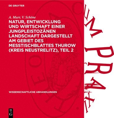 Natur, Entwicklung Und Wirtschaft Einer Jungpleistozänen Landschaft Dargestellt Am Gebiet Des Messtischblattes Thurow (Kreis Neustrelitz), Teil 2: Kli 1