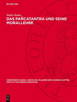 Walter Ruben - Das Pañcatantra Und Seine Morallehre, Inbunden