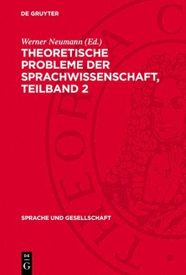 Theoretische Probleme Der Sprachwissenschaft. Teilband 2 1