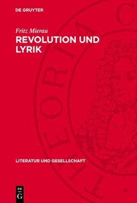 Fritz Mierau - Revolution Und Lyrik, Inbunden