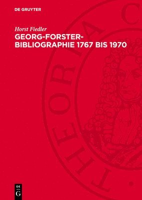 Georg-Forster-Bibliographie 1767 Bis 1970 1