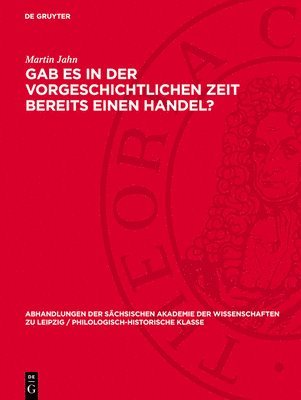 Martin Jahn - Gab es in der vorgeschichtlichen Zeit bereits einen Handel?, Inbunden