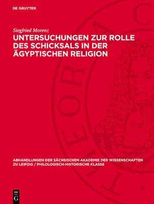 bokomslag Untersuchungen Zur Rolle Des Schicksals in Der Ägyptischen Religion