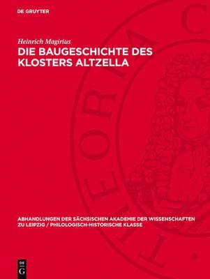 bokomslag Die Baugeschichte des Klosters Altzella