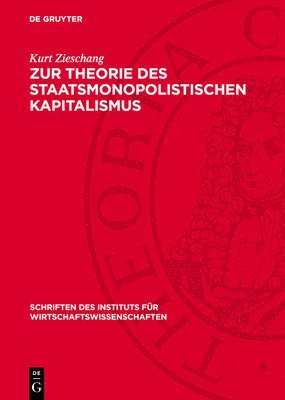Rudi Gündel, Horst Heininger, Peter Hess, Kurt Zieschang - Zur Theorie Des Staatsmonopolistischen Kapitalismus, Inbunden