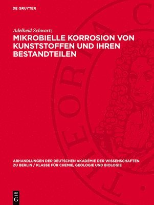 bokomslag Mikrobielle Korrosion von Kunststoffen und ihren Bestandteilen