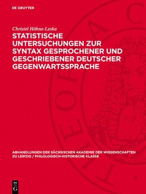 bokomslag Statistische Untersuchungen Zur Syntax Gesprochener Und Geschriebener Deutscher Gegenwartssprache